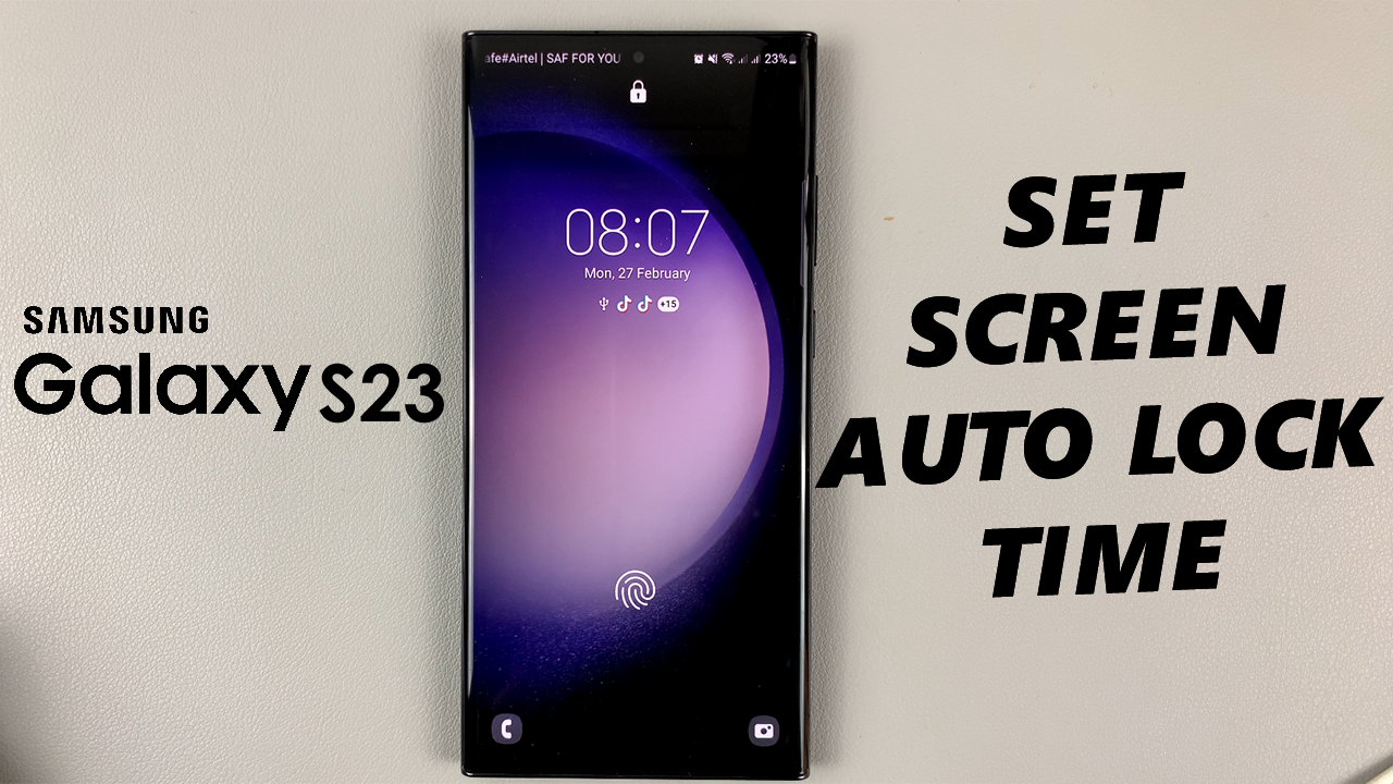 How To Set The Time For Auto Lock When Screen Turns Off On Samsung Galaxy S23