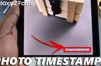 How To Add Date & Time To Photos On Galaxy Z Fold 6