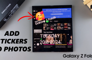 How To Add Stickers To Photos On Samsung Galaxy Z Fold 6