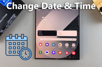 How To Change Date & Time On Samsung Galaxy Z Fold 6