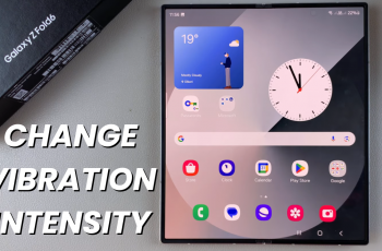 How To Change Vibration Intensity On Samsung Galaxy Z Fold 6