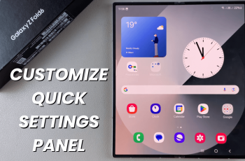 How To Customize Quick Settings Panel On Samsung Galaxy Z Fold 6