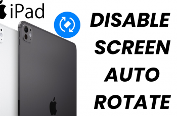 How To Disable Screen Auto Rotate On iPad