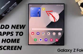 How To Enable/Disable Add New Apps To Home Screen On Samsung Galaxy Z Fold 6