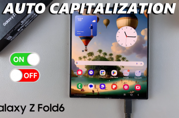 How To Enable/Disable Auto Capitalization On Samsung Galaxy Z Fold 6