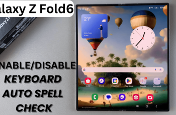 How To Enable/ Disable Auto Spell Check On Keyboard Of Samsung Galaxy Z Fold 6