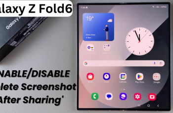 How To Enable / Disable ‘Delete Screenshot After Sharing’ From Tollbar On Samsung Galaxy Z Fold 6