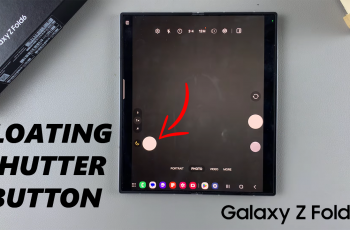 How To Enable/Disable Floating Shutter Button On Samsung Galaxy Z Fold 6