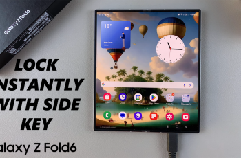 How To Enable/Disable Lock Instantly With Side Key On Samsung Galaxy Z Fold 6