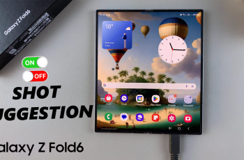 How To Enable/Disable Shot Suggestions On Samsung Galaxy Z Fold 6