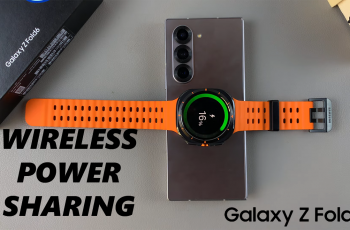 How To Enable Wireless Power Sharing On Samsung Galaxy Z Fold 6