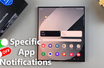 How To Enable / Disable Notifications For Specific Apps On Samsung Galaxy Z Fold 6