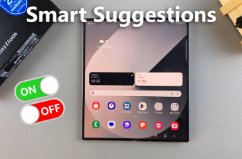 How To Enable / Disable Smart Suggestions On Samsung Galaxy Z Fold 6