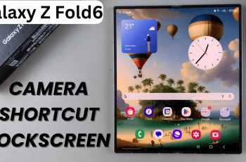 How To FIX Missing Camera Shortcut On Lock Screen Of Samsung Galaxy Z Fold 6