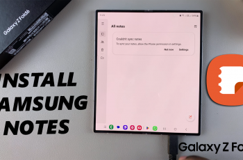 How To Install Samsung Notes On Samsung Galaxy Z Fold 6