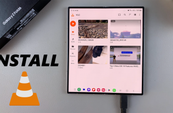 How To Install VLC Media Player On Samsung Galaxy Z Fold 6