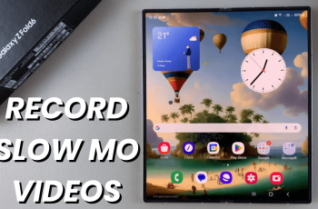 How To Record Slow Mo Videos On Samsung Galaxy Z Fold 6