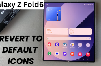 How To Revert To Default Icons On Samsung Galaxy Z Fold 6