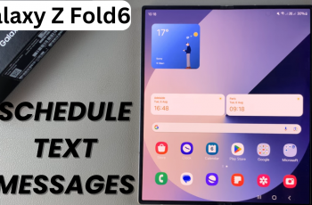 How To Schedule Text Messages In Samsung Galaxy Z Fold 6