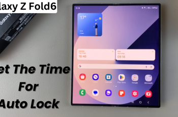 How To Set The Time For Auto Lock When Screen Turns Off On Samsung Galaxy Z Fold 6