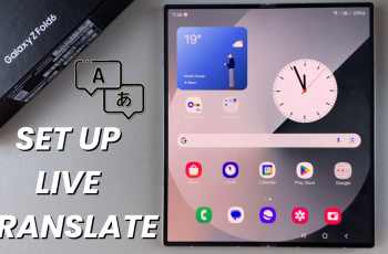 How To Set Up Live Translate On Samsung Galaxy Z Fold 6