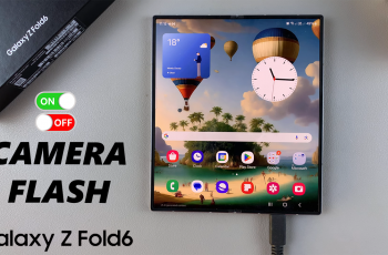 How To Turn ON/OFF Camera Flash On Samsung Galaxy Z Fold 6