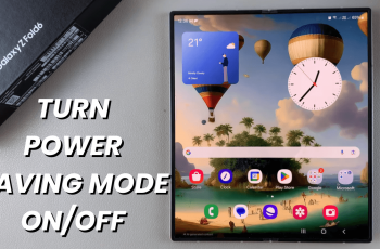 How To Turn Power Saving Mode On/Off On Samsung Galaxy Z Fold 6