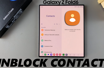 How To Unblock Phone Number / Contact On Galaxy Z Fold 6