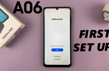 How To Set Up Samsung Galaxy A06 For the First Time