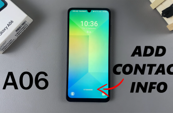 How To Add Contact Information To Lock Screen On Samsung Galaxy A06