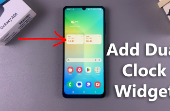 How To Add Dual Clock Widget On Samsung Galaxy A06