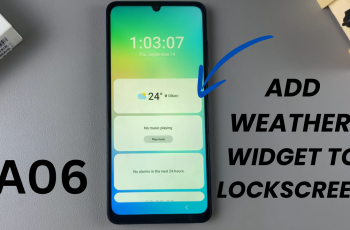 How To Add Weather Widget To Lock Screen On Samsung Galaxy A06