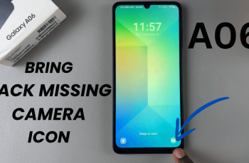 How To Bring Back Missing Camera Icon On Lock Screen of Samsung Galaxy A06