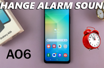 How To Change Alarm Sound On Samsung Galaxy A06