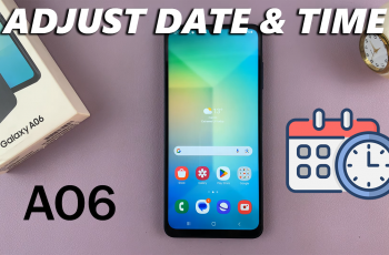 How To Change Date & Time On Samsung Galaxy A06