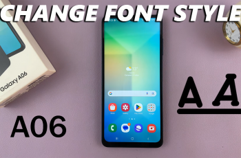 How To Change Font Style On Samsung Galaxy A06