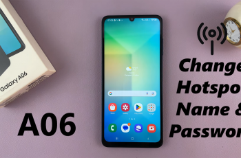 How To Change Mobile Hotspot Name & Password On Samsung Galaxy A06