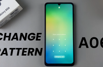 How To Change Pattern On Samsung Galaxy A06