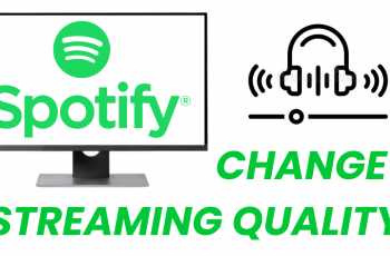 How To Change Streaming Quality In Spotify Music