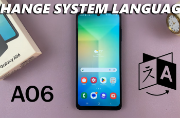 How To Change System Language On Samsung Galaxy A06