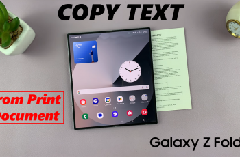 How To Copy Text From A Print Document On Samsung Galaxy Z Fold 6