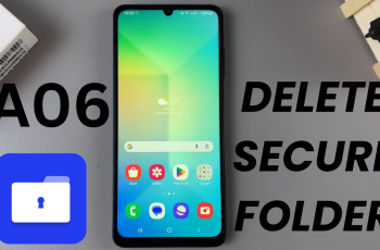 How To Delete Secure Folder On Samsung Galaxy A06