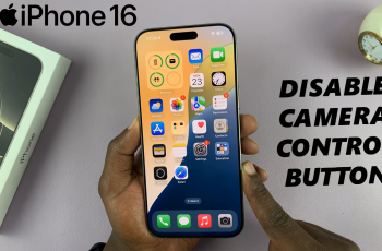 How To Disable Camera Control Button On iPhone 16 / 16 Pro