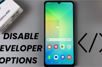 How To Disable Developer Options On Samsung Galaxy A06