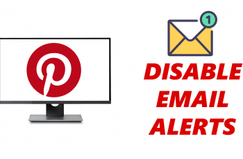 How To Disable Email Notifications From Pinterest