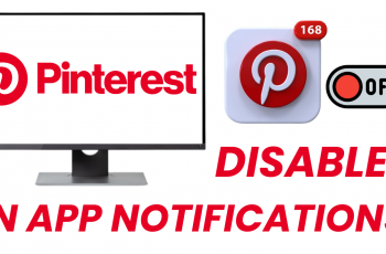 How To Disable In App Notifications On Pinterest