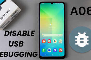 How To Disable USB Debugging In Samsung Galaxy A06