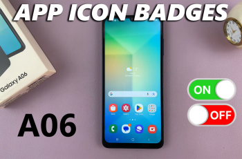 How To Enable/Disable App Icon Badges On Samsung Galaxy A06