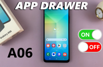 How To Enable/Disable Apps Drawer (Apps Screen) On Samsung Galaxy A06