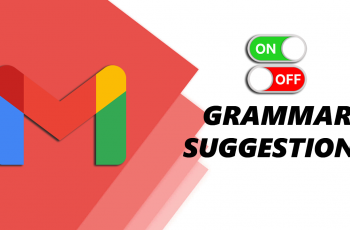 How To Enable/Disable Grammar Suggestions On Gmail